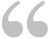 Name:  openquote.gif
Views: 78361
Size:  367 Bytes