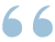 Name:  openquote.gif
Views: 11672
Size:  435 Bytes